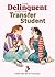 The Delinquent and the Tran...