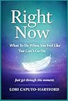 Right Now by Lori Caputo-Hartford Right Now by Lori Caputo-Hartford