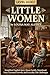 Little Women by Louisa May ...