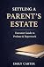 Settling a Parent’s Estate by Horizon Ink