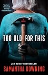 Too Old for This