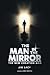 The Man in The Mirror: The ...