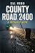 County Road 2400 by Sal Nudo County Road 2400 by Sal Nudo