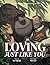 Loving, Just Like You