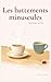 Les battements minuscules by Mathilde du Val
