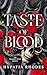 Taste of Blood by Hypatia Rhodes