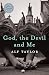 God, the Devil, and Me by Alf Taylor