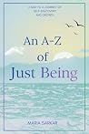 An A-Z of Just Being