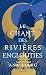 Le Chant des rivières englouties