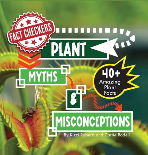 Plant Myths & Misconceptions: 40+ Amazing Facts About Plants (Fact Checkers)