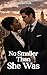 No Smaller Than She Was: BW...