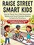 Raise Street Smart Kids: Ho...