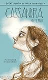 Cassandra of Troy (Great Women of Greek Mythology, #11)