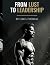 FROM LUST TO LEADERSHIP: Ho...