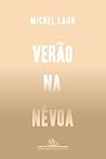 Verão na névoa by Michel Laub