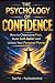 THE PSYCHOLOGY OF CONFIDENC...