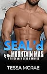SEAL'D By The Mountain Man: A Tidehaven SEAL Romance