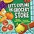 Let's Explore the Grocery Store
