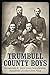 Trumbull County Boys: Company H, 20th Ohio Volunteer Infantry in the Civil War