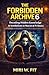 The Forbidden Archive 6: De...