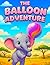 The Balloon Adventure