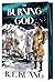 The Burning God Collector's...