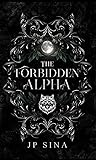 The Forbidden Alpha: The Forbidden Series Book 1