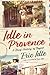 Idle In Provence: A Brief H...
