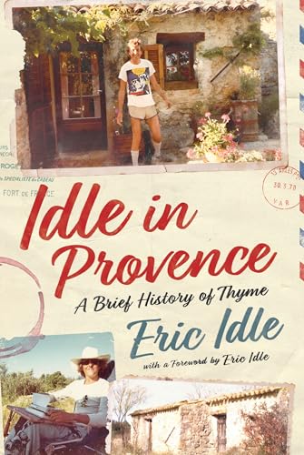 Idle In Provence: A Brief History of Thyme (Kindle Edition)