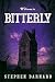 Bitterly