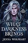 What Darkness Brings