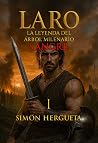 Laro I, la leyend...