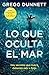 Lo que oculta el mar: Hay s...