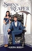 The Siren's Reaper: A Fated mates Reverse Grumpy x Sunshine romance