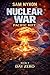 NUCLEAR WAR by Sam Nyxon NUCLEAR WAR by Sam Nyxon