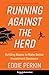 Running Against the Herd: Battling Biases to Make Better Investment Decisions