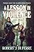A Lesson in Violence by Robert J. Duperre