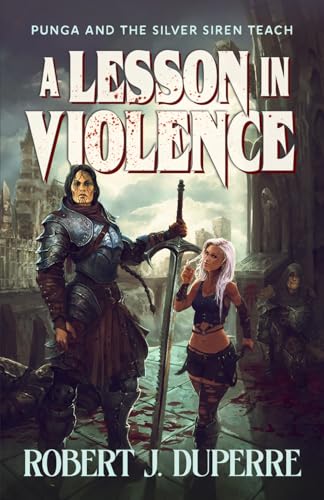 A Lesson in Violence (Punga and the Silver Siren)