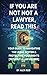 IF YOU'RE NOT A LAWYER A GU...