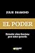 El Poder: Entender cómo funciona para saber ejercerlo (Spanish Edition)