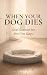 When Your Dog Dies: A Gentl...