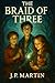 The Braid of Three (The Sto...