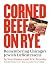 Corned Beef on Rye by Neal Samors