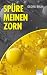 Spüre meinen Zorn: Nathan W...