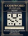Codeword Puzzles Volume 1: Classic Codewords Codeword Puzzles Volume 1: Classic Codewords