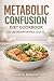 Metabolic Confusion Diet Co...