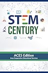 STEM Century: It Takes a Village to Raise a 21st Century Graduate, ACES Edition STEM Century: It Takes a Village to Raise a 21st Century Graduate, ACES Edition