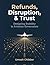 Refunds, Disruption & Trust...