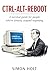 CTRL-ALT-REBOOT: Twenty Yea...