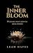 The Inner Bloom by Leah Hayes
